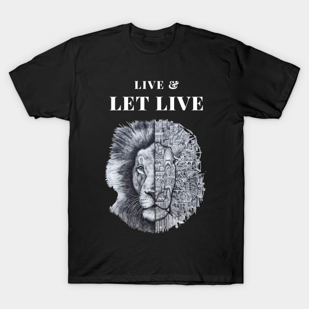 Live and let live inspirational T-Shirt by ThriveMood